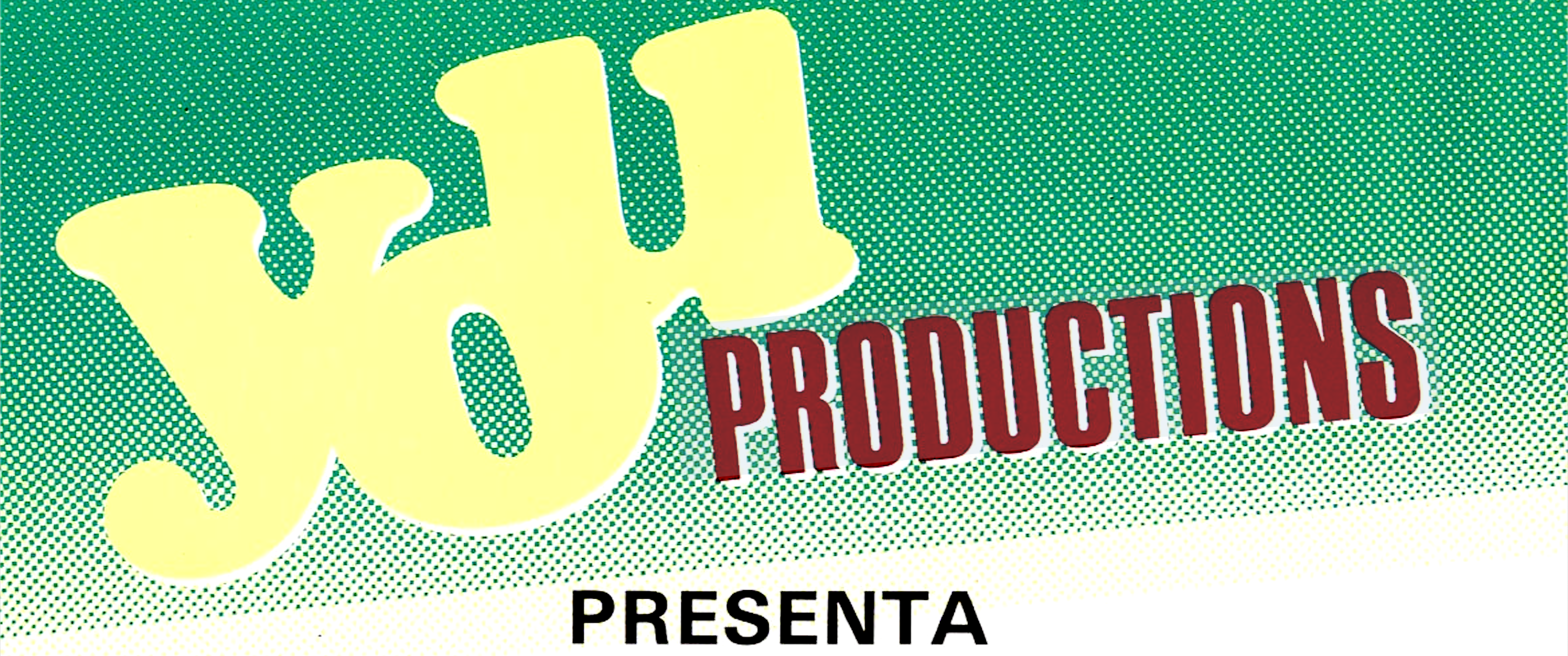 DALLA "BOOGIE WOOGIE AGENCY" ALLA "YOU PRODUCTIONS"
